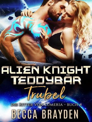 cover image of Alien Knight Teddybär Trubel